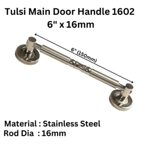 Main Door Handle 1602 6" x 16mm  Stainless Steel (Pack of 1pcs)